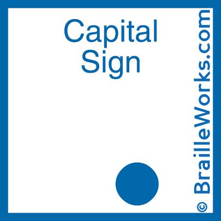 Image showing the braille character signifying a capital letter. Created and owned by Braille Works.