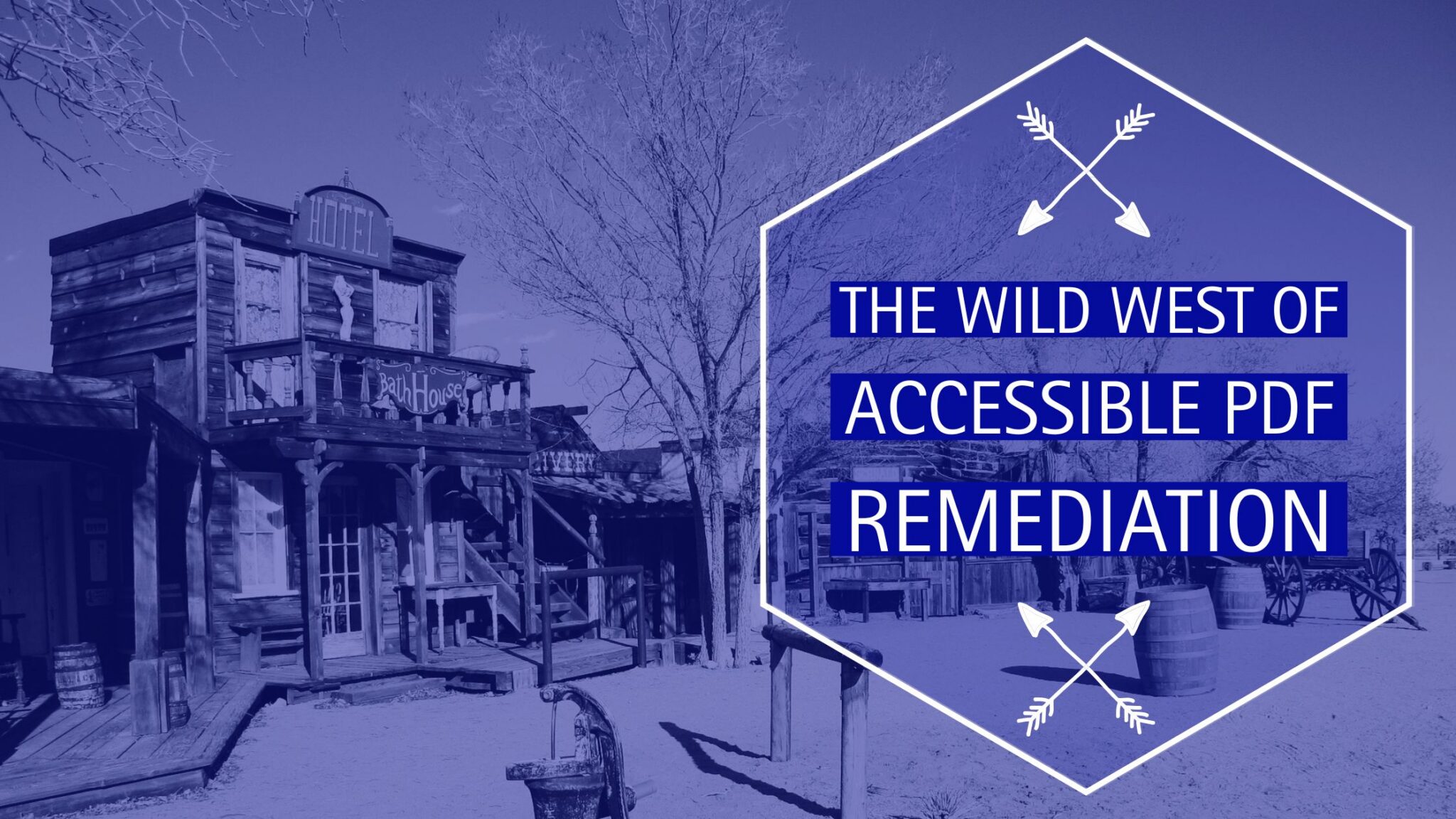 Wild west of Accessible PDF Remediation displayed over a wild west background scene